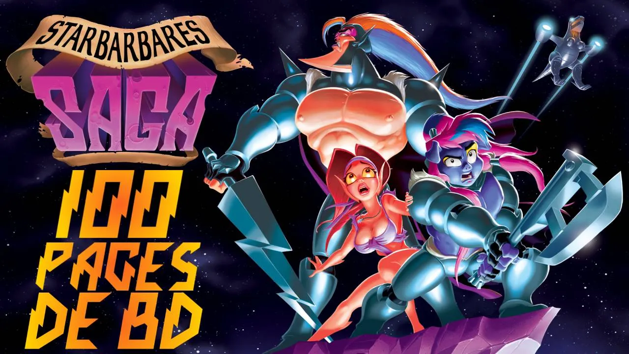STARBARBARES SAGA: La BD de 100 pages inédites !